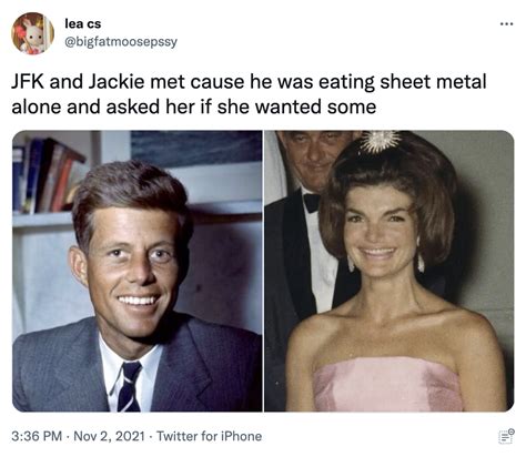 did jackie kennedy eat sheet metal|does jackie kennedy eat sheet metal.